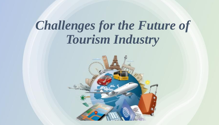 Challenges in Developing and Maintaining Tourism Superstructures (desklib.com)