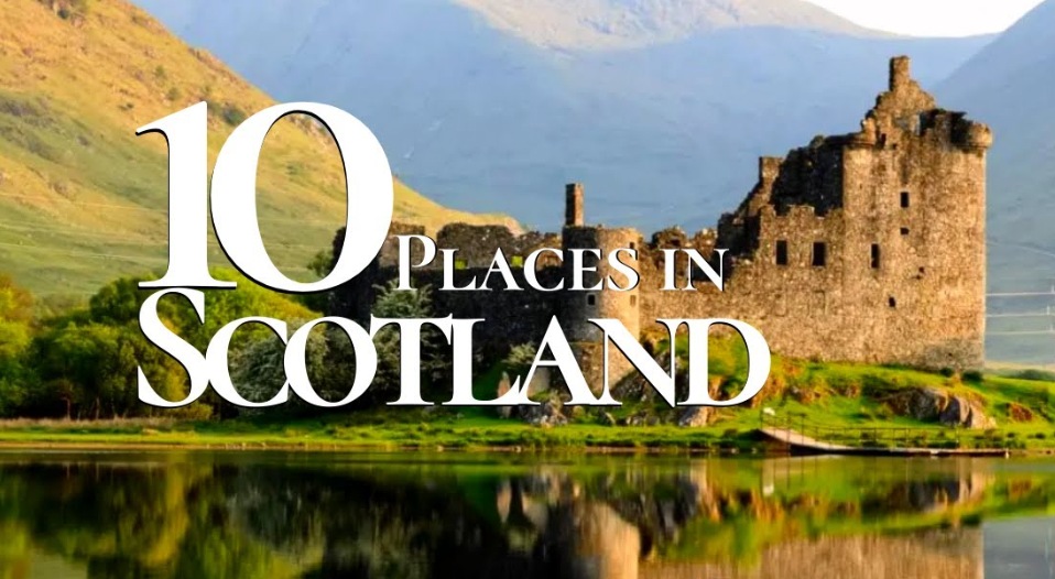 Top 10 Tourist Attractions in Scotland Scotland tourist
